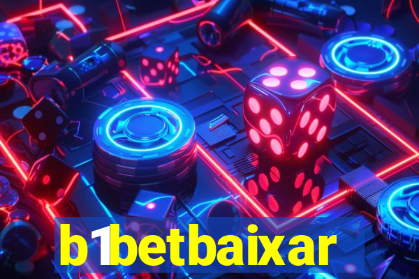 b1betbaixar