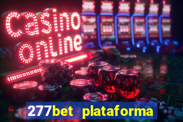 277bet plataforma de jogos