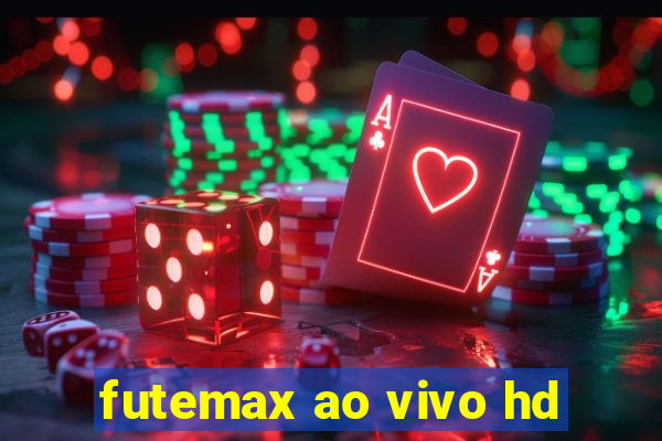 futemax ao vivo hd