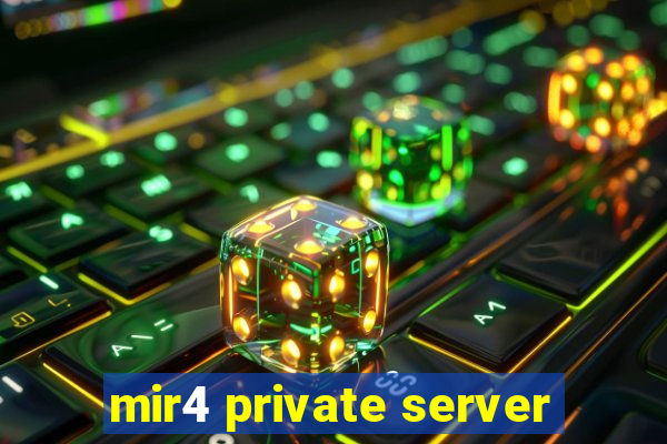 mir4 private server