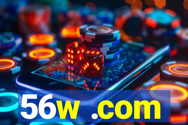 56w .com