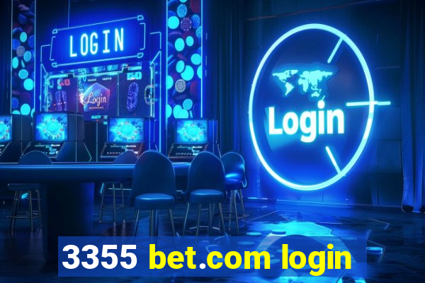 3355 bet.com login