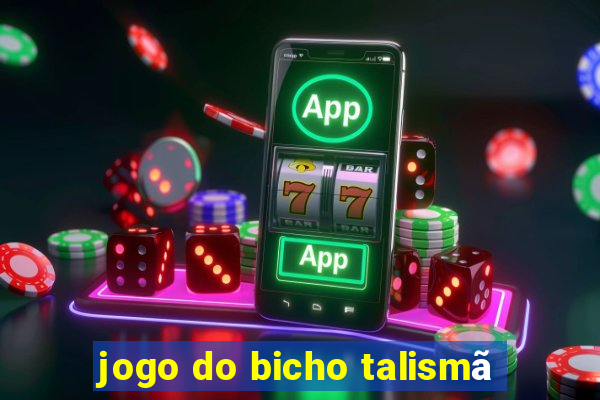 jogo do bicho talismã