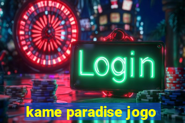 kame paradise jogo