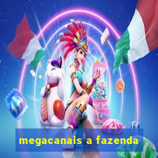 megacanais a fazenda