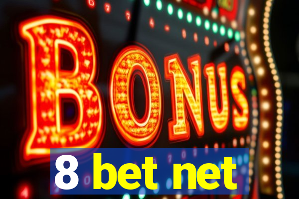 8 bet net