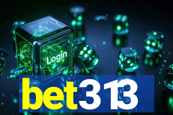 bet313