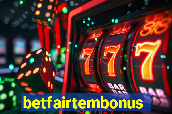 betfairtembonus