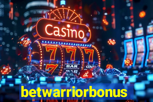 betwarriorbonus