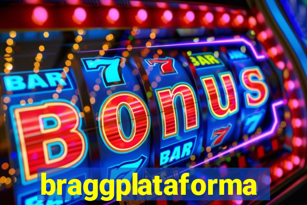 braggplataforma