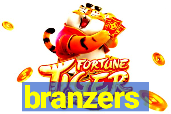 branzers