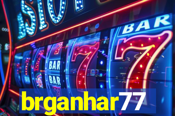 brganhar77