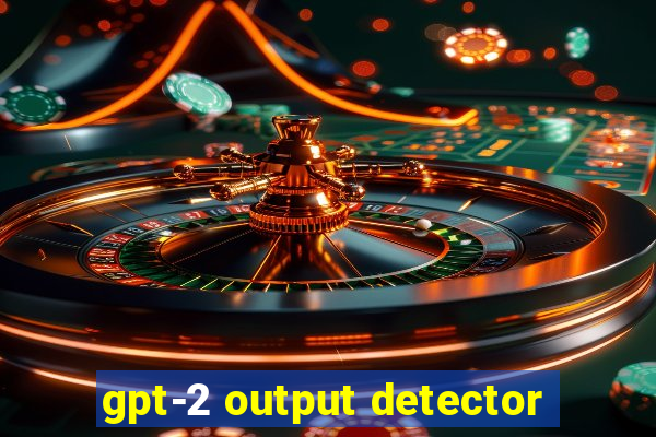 gpt-2 output detector