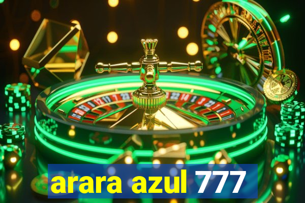 arara azul 777