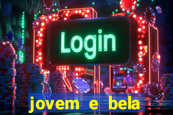 jovem e bela dublado download