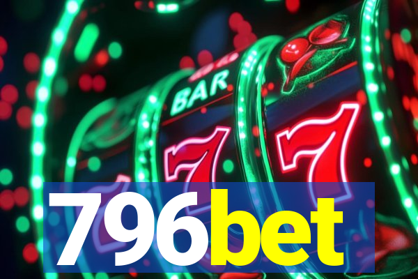 796bet