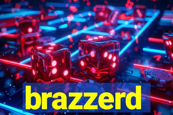 brazzerd