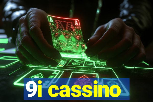 9i cassino