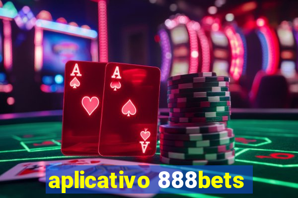 aplicativo 888bets