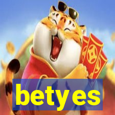 betyes