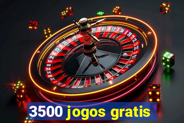 3500 jogos gratis