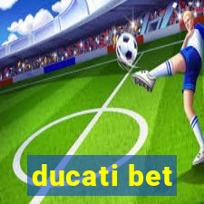 ducati bet