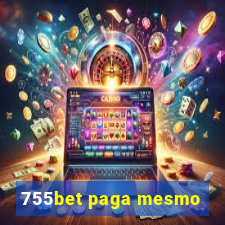 755bet paga mesmo