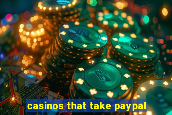 casinos that take paypal