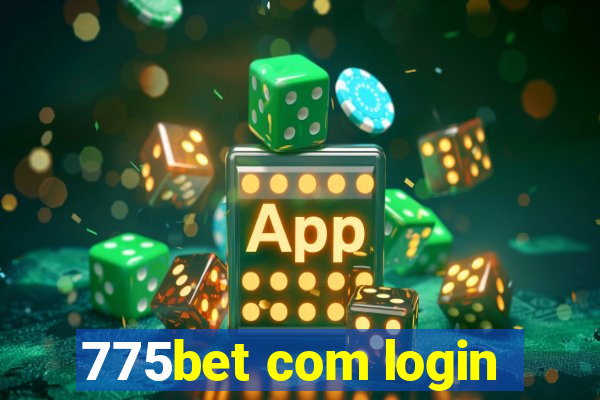 775bet com login