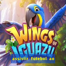 assistir futebol ao vivo multi canais