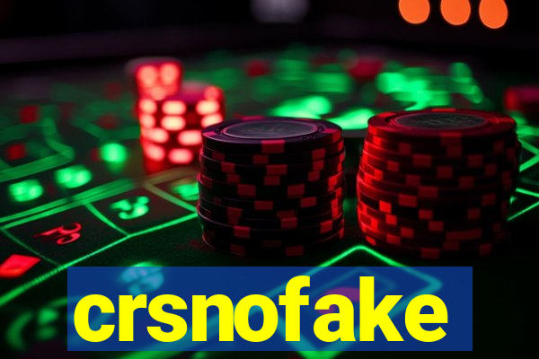 crsnofake