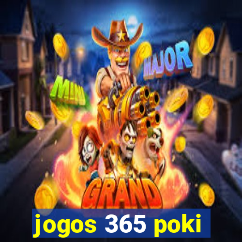 jogos 365 poki