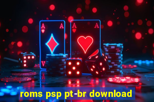 roms psp pt-br download