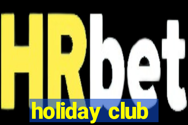 holiday club