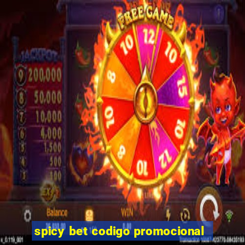 spicy bet codigo promocional