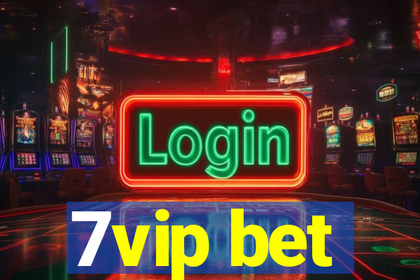 7vip bet