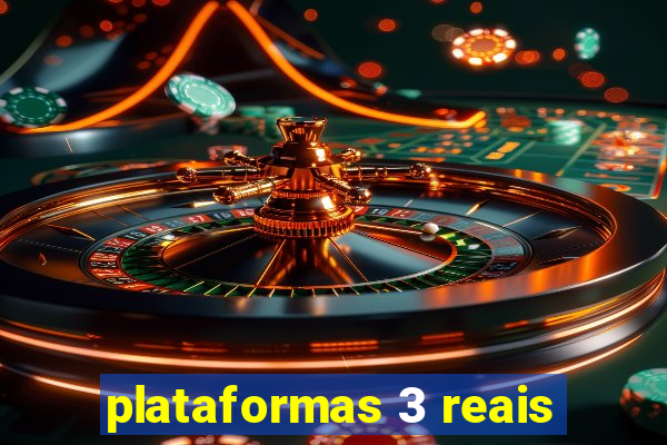 plataformas 3 reais