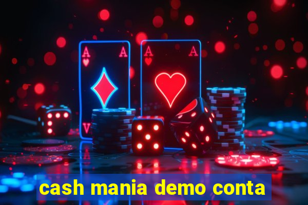 cash mania demo conta