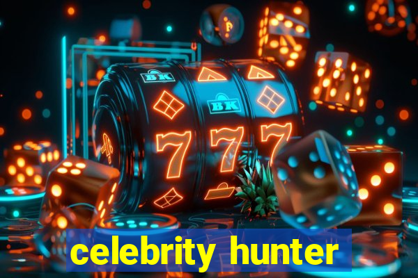 celebrity hunter