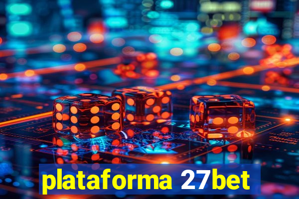 plataforma 27bet