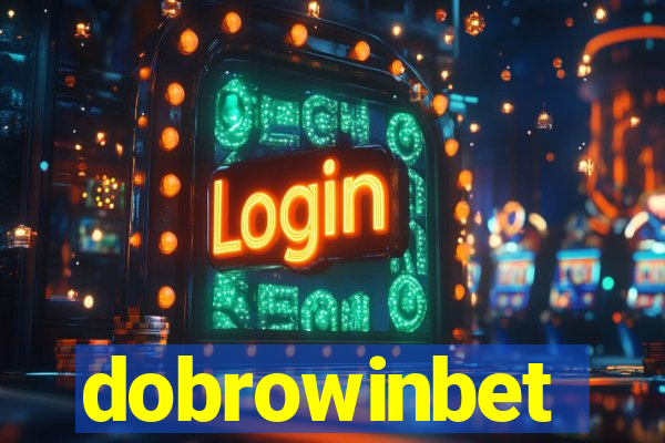 dobrowinbet