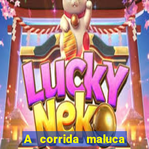 A corrida maluca filme completo dublado