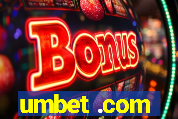 umbet .com