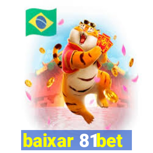 baixar 81bet