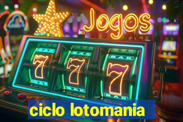 ciclo lotomania