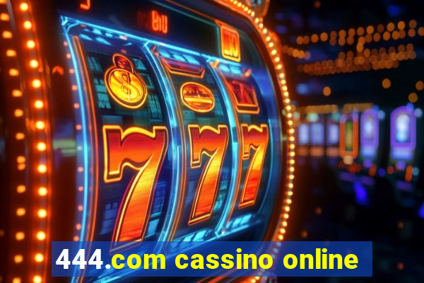 444.com cassino online