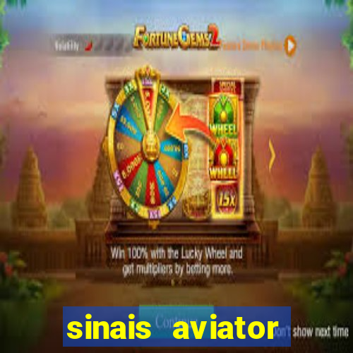 sinais aviator esporte da sorte