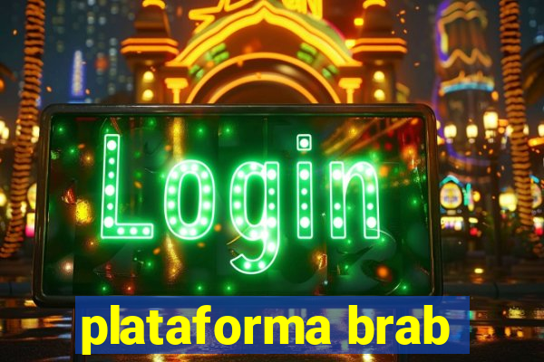 plataforma brab