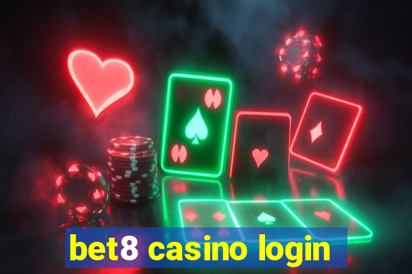 bet8 casino login