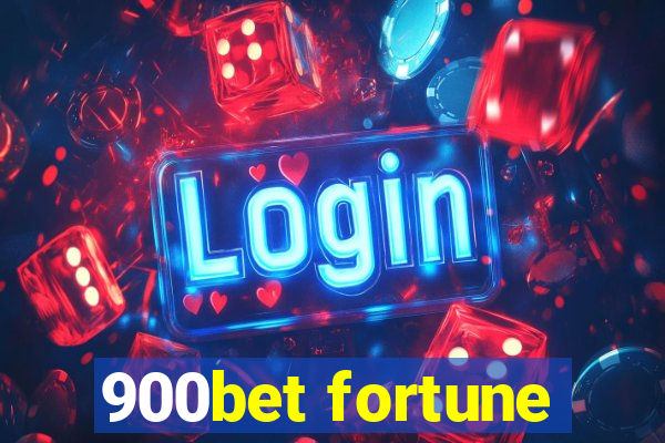 900bet fortune